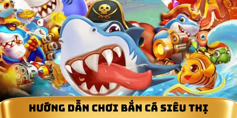 ban-ca-sieu-thi-thumb